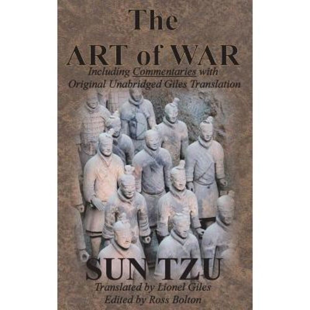 The Art of War (Including Commentaries with Original Unabridged Giles Translatio